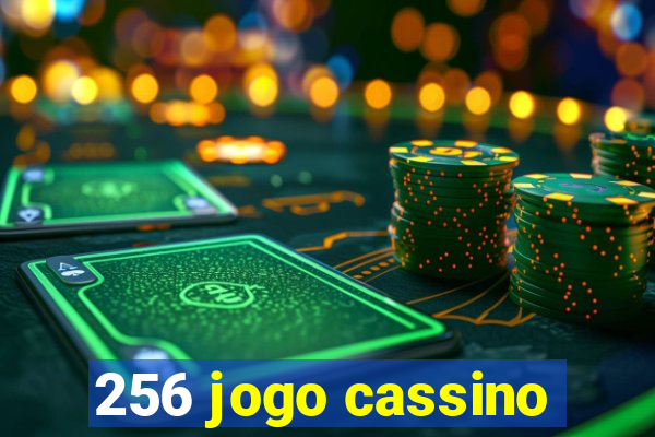 256 jogo cassino